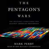 The Pentagon's Wars by  Mark Perry audiobook