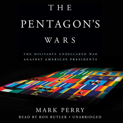 The Pentagon's Wars by Mark Perry audiobook