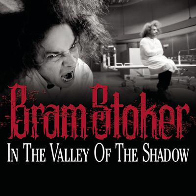 In the Valley of the Shadow by Bram Stoker audiobook
