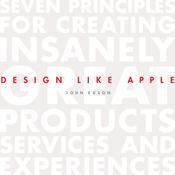 Design Like Apple by  John Edson audiobook
