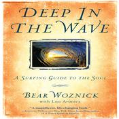 Deep in the Wave by  Bear Woznick audiobook