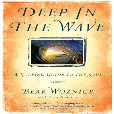Deep in the Wave by Bear Woznick audiobook