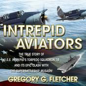 Intrepid Aviators by  Gregory G Fletcher audiobook
