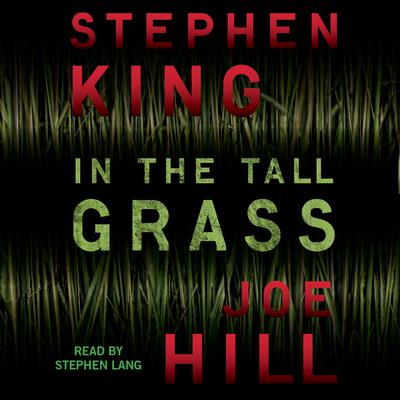 In the Tall Grass by Stephen King audiobook
