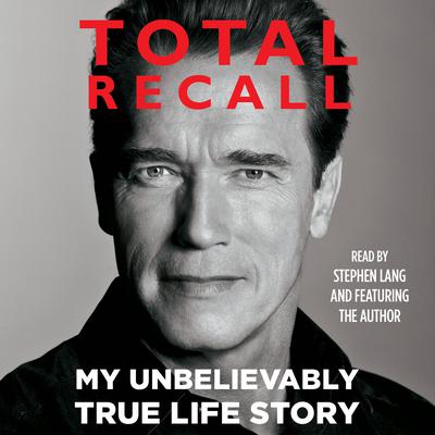 Total Recall by Arnold Schwarzenegger audiobook