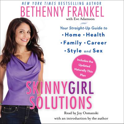 Skinnygirl Solutions by Bethenny Frankel audiobook