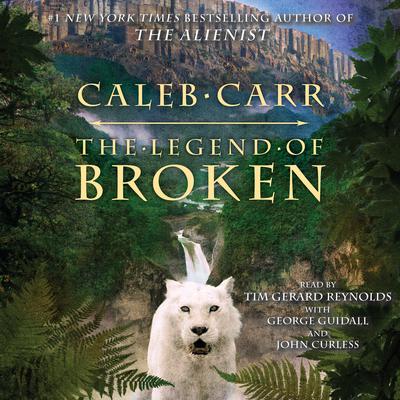 The Legend of Broken by Caleb Carr audiobook