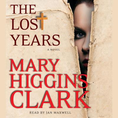 The Lost Years by Mary Higgins Clark audiobook