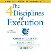 The 4 Disciplines of Execution by  Chris McChesney audiobook