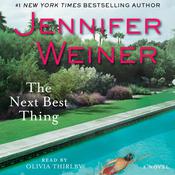 The Next Best Thing by  Jennifer Weiner audiobook