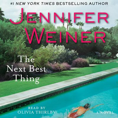 The Next Best Thing by Jennifer Weiner audiobook