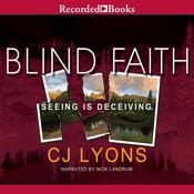 Blind Faith by  C. J. Lyons audiobook