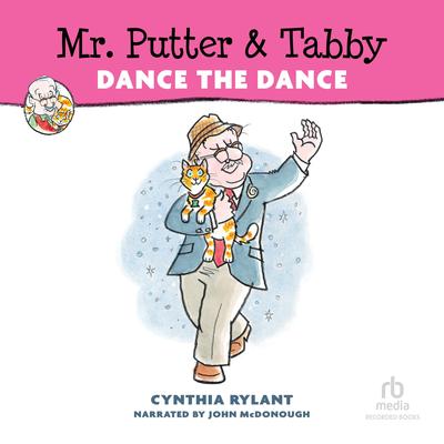 Mr. Putter & Tabby Dance The Dance by Cynthia Rylant audiobook