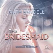 The Bridesmaid by  Ruth Rendell audiobook
