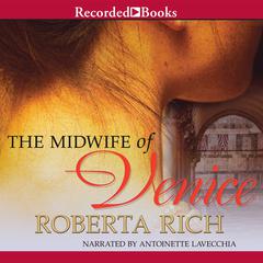 The Midwife of Venice by Roberta Rich audiobook
