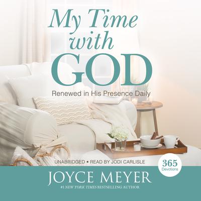 My Time with God by Joyce Meyer audiobook