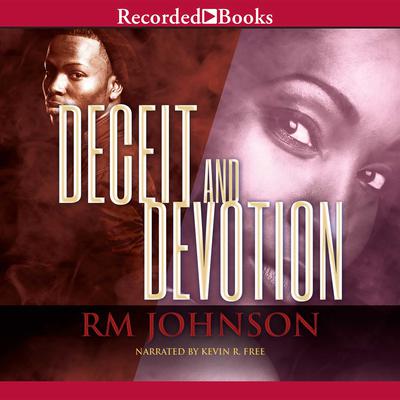 Deceit and Devotion by R. M. Johnson audiobook