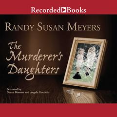 The Murderer's Daughters by Randy Susan Meyers audiobook