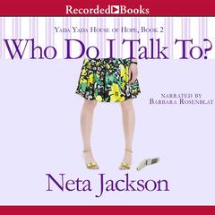Who Do I Talk To by Neta Jackson audiobook