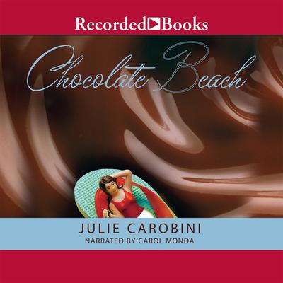 Chocolate Beach by Julie Carobini audiobook