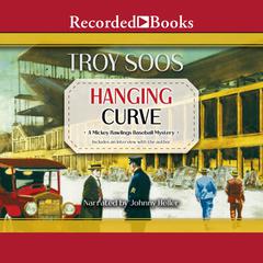 Hanging Curve by Troy Soos audiobook