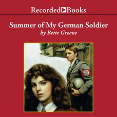 Summer of My German Soldier by Bette Greene audiobook