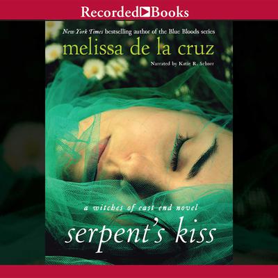 Serpent's Kiss by Melissa de la Cruz audiobook