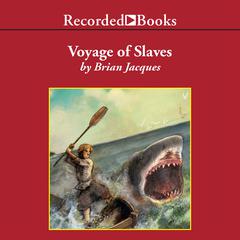 Voyage of Slaves by Brian Jacques audiobook