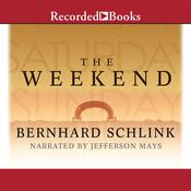 The Weekend by  Bernard Schlink audiobook
