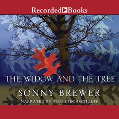The Widow and the Tree by Sonny Brewer audiobook