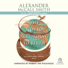 The World According to Bertie by Alexander McCall Smith audiobook