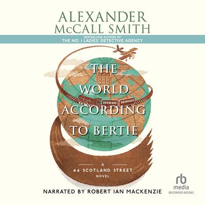 The World According to Bertie by Alexander McCall Smith audiobook