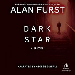 Dark Star by Alan Furst audiobook
