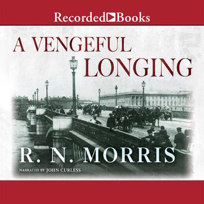 A Vengeful Longing by R. N. Morris audiobook