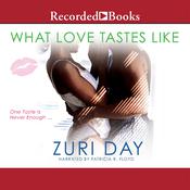 What Love Tastes Like by  Zuri Day audiobook