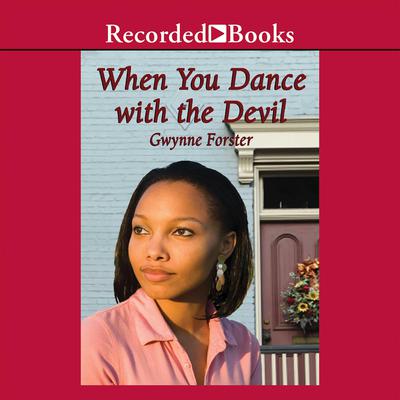 When You Dance With the Devil by Gwynne Forster audiobook