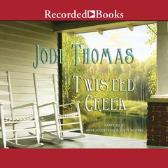 Twisted Creek by Jodi Thomas audiobook