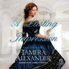 A Lasting Impression by Tamera Alexander audiobook