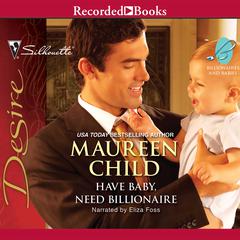 Have Baby, Need Billionaire by Maureen Child audiobook
