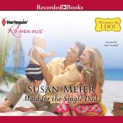 Maid for the Single Dad by  Susan Meier audiobook