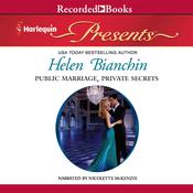 Public Marriage, Private Secrets by  Helen Bianchin audiobook