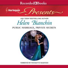 Public Marriage, Private Secrets by Helen Bianchin audiobook