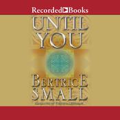 Until You by  Bertrice Small audiobook