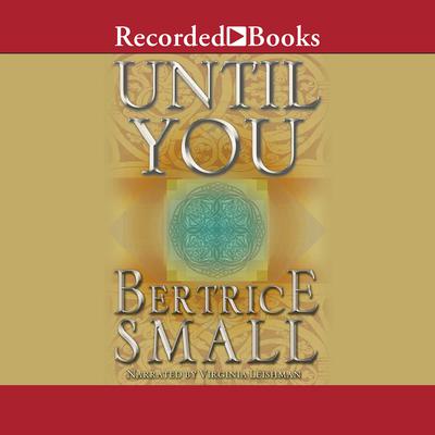 Until You by Bertrice Small audiobook
