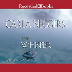 The Whisper by Carla Neggers audiobook