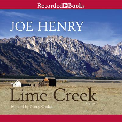Lime Creek by Joe Henry audiobook