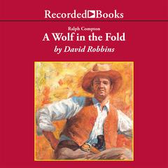 Ralph Compton A Wolf In the Fold by Ralph Compton audiobook