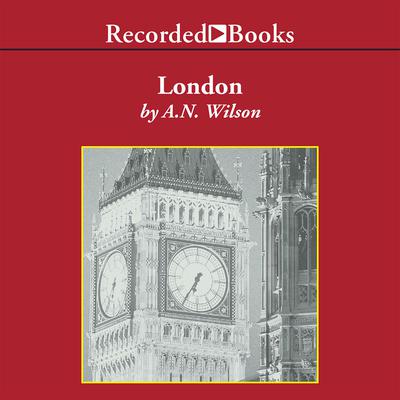 London by A. N. Wilson audiobook