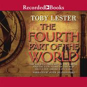 The Fourth Part of the World by  Toby Lester audiobook