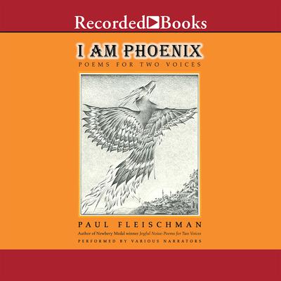 I Am Phoenix by Paul Fleischman audiobook